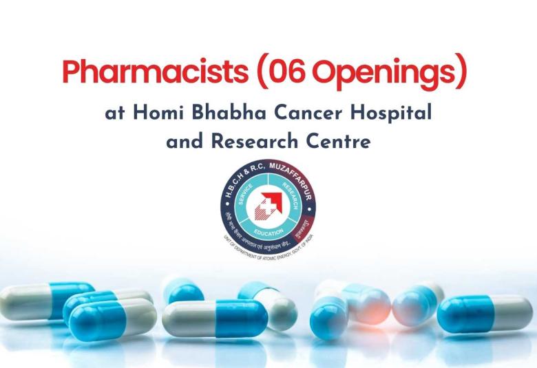 Pharmacist Opening at Homi Bhabha Cancer Hospital and Research Centre