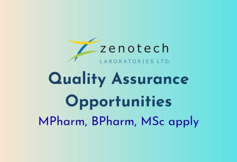 Quality Assurance Opportunities at Zenotech Laboratories
