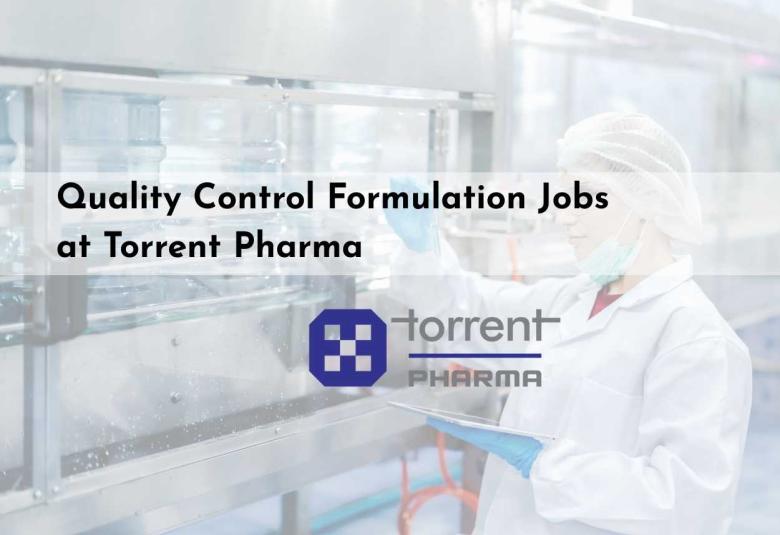 Quality Control Formulation Jobs at Torrent Pharma
