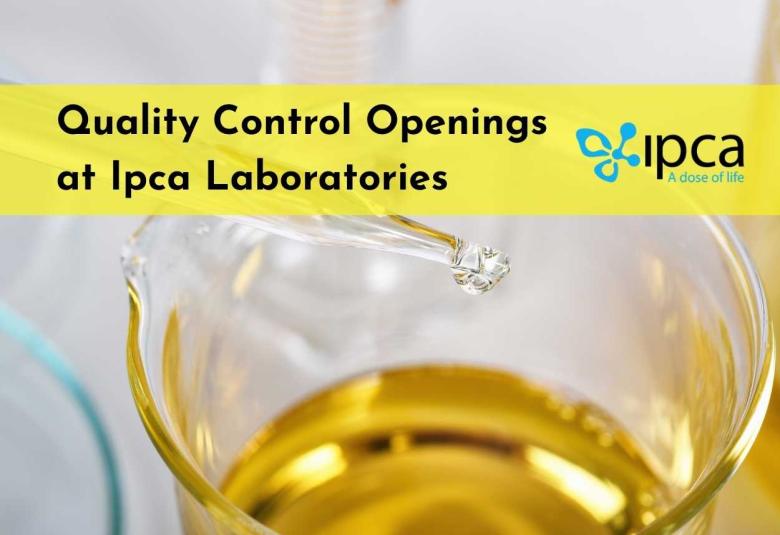 Quality Control Openings at Ipca Laboratories