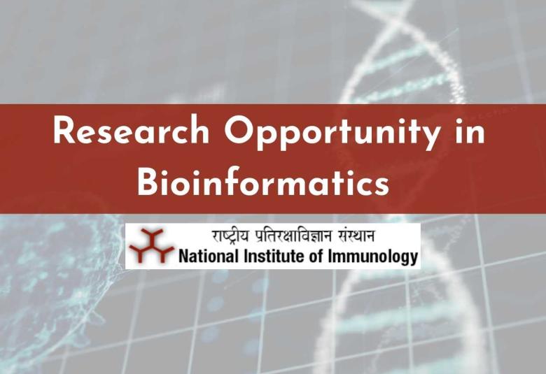 Research Opportunity in Bioinformatics Announced at National Institute of Immunology