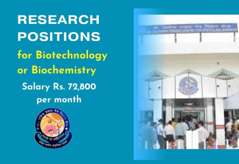 Research positions for Biotechnology or Biochemistry at R.P. Centre, AIIMS