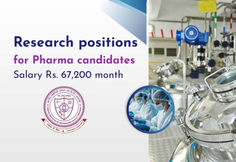 Research positions for Pharma candidates at IIT BHU