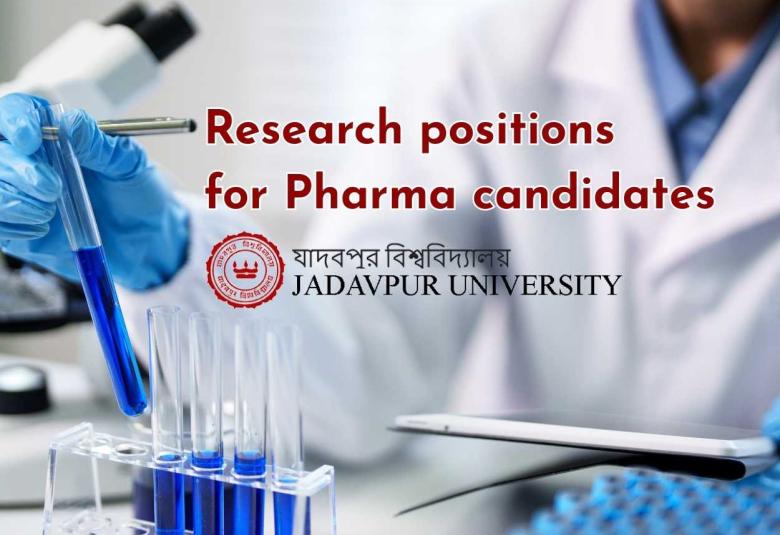 Research positions for Pharma candidates at Jadavpur University