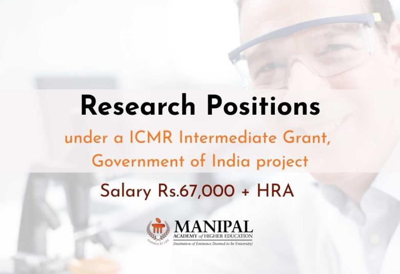 Research positions under a ICMR Intermediate Grant, Government of India project at MAHE
