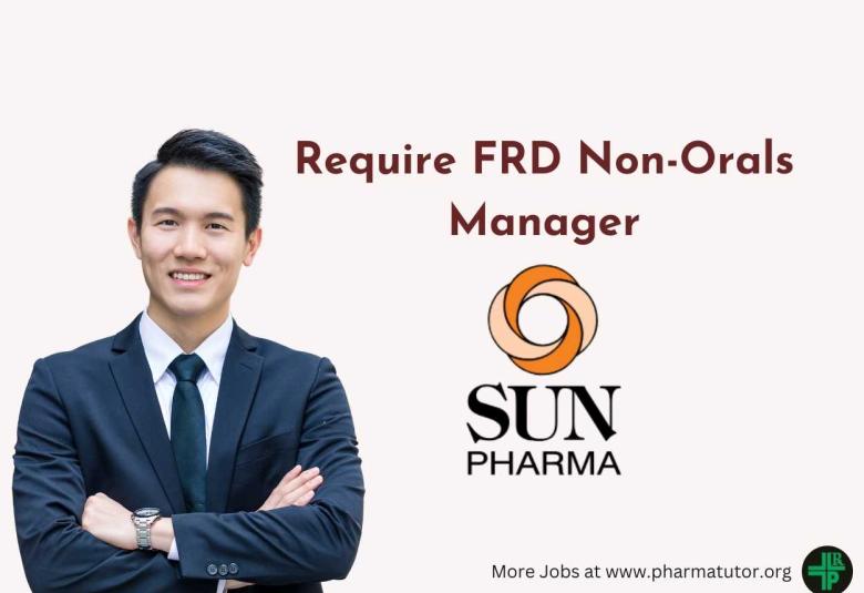 Sun Pharma Require FRD Non-Orals Manager
