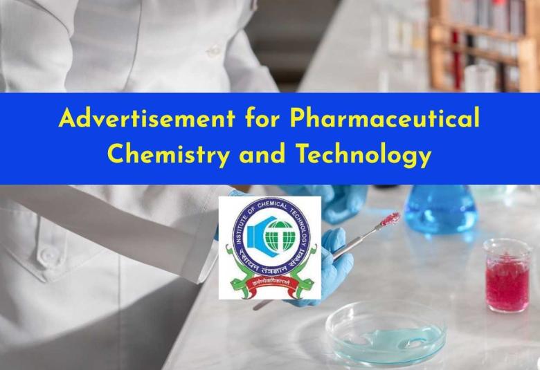 Advertisement for Pharmaceutical Chemistry and Technology at ICT Mumbai