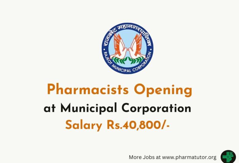 Applications are invited for the post of Pharmacist at Municipal Corporation