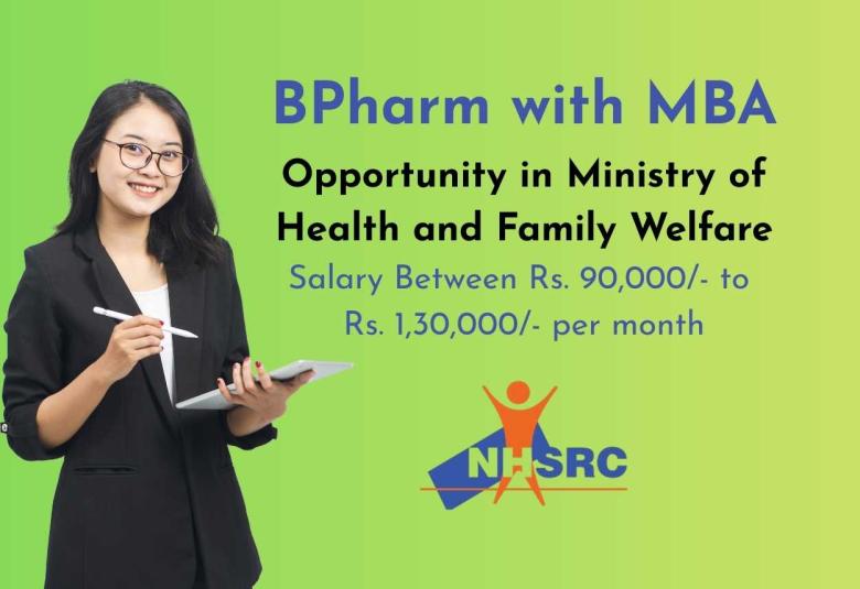 BPharm with MBA opportunity in Ministry of Health and Family Welfare, NHSRC