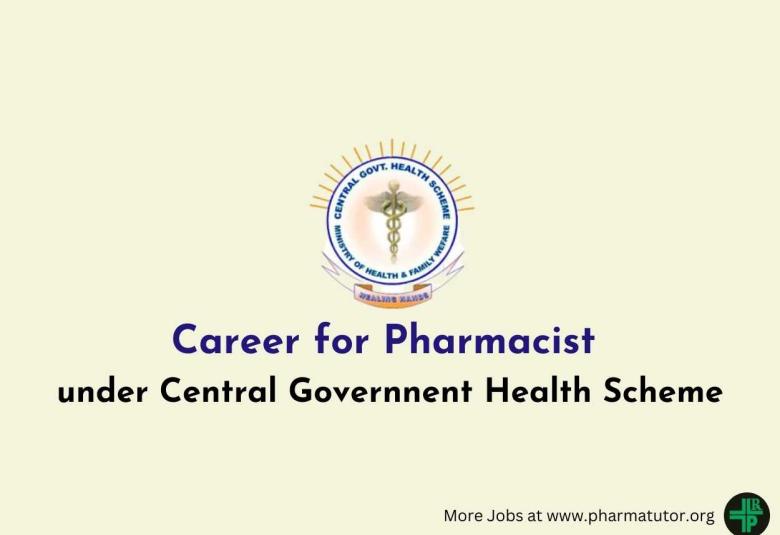 Career for Pharmacist under Central Governnent Health Scheme