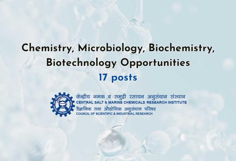 Chemistry, Microbiology, Biochemistry, Biotechnology Opportunities at CSMCRI