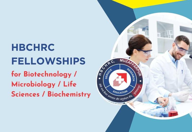 Fellowships for Biotechnology / Microbiology / Life Sciences / Biochemistry at HBCHRC