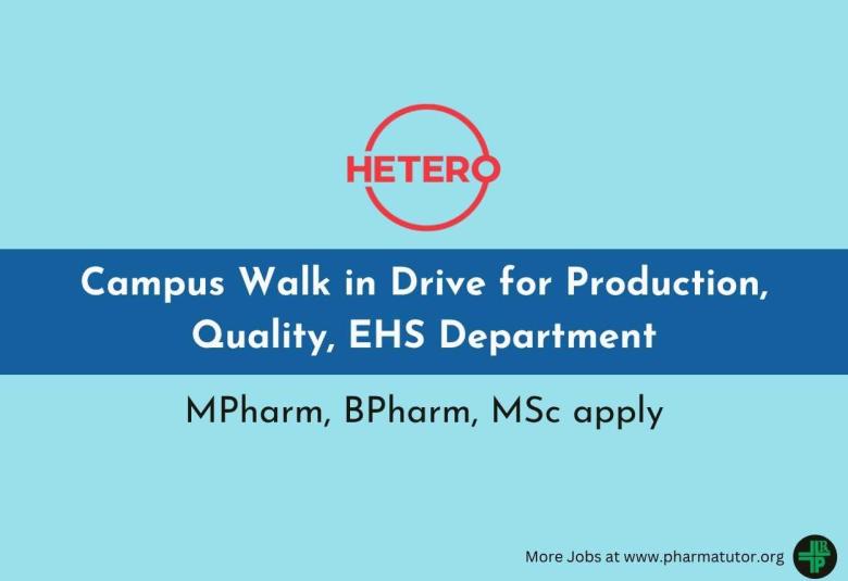 Hetero Campus Walk in Drive for Production, Quality, EHS Department