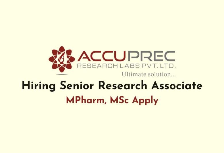 Hiring Senior Research Associate at Accuprec Research