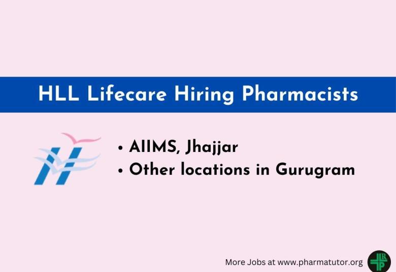HLL Lifecare Hiring Pharmacists for at AIIMS and other locations in Gurugram