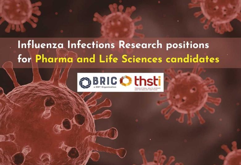 Influenza Infections Research positions for Pharma and Life Sciences candidates at THSTI