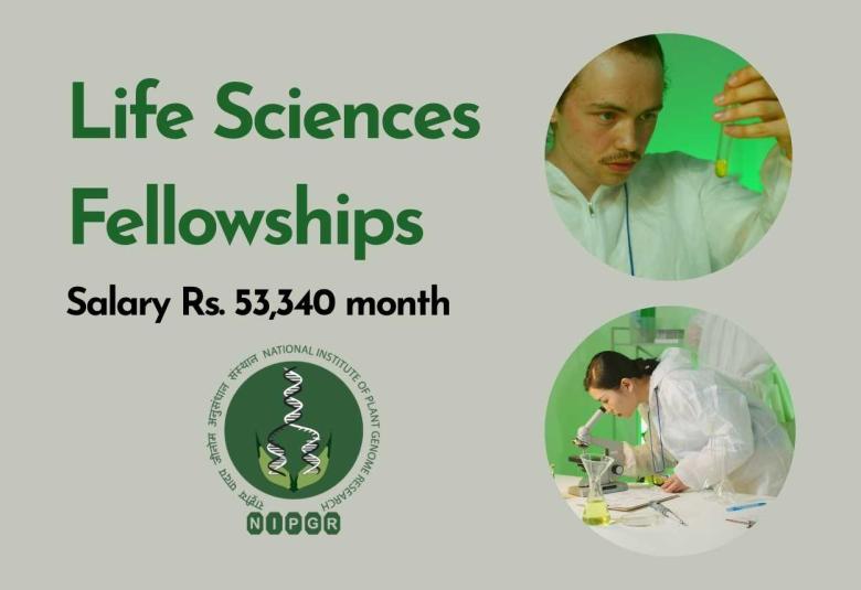 Life Sciences Fellowships at NIPGR