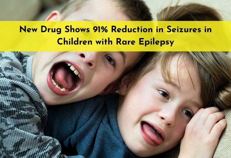 New Drug Shows 91% Reduction in Seizures in Children with Rare Epilepsy