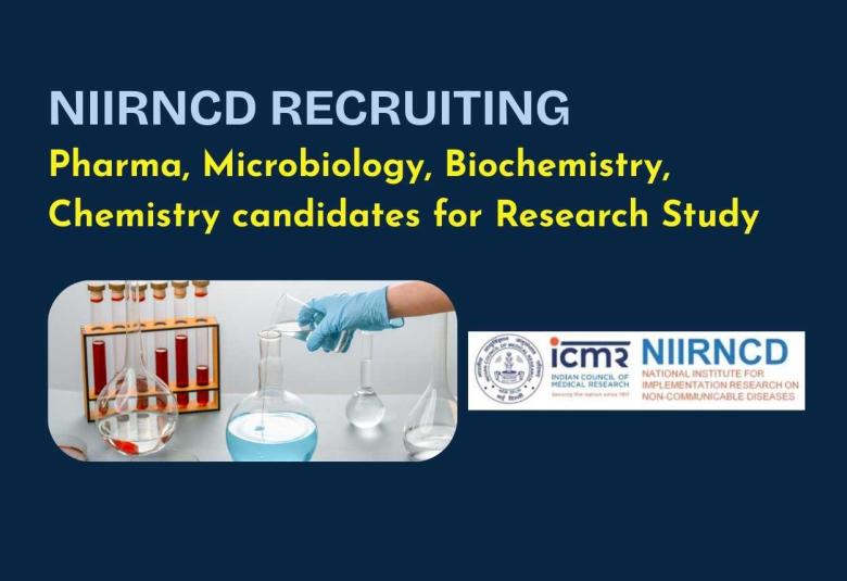 NIIRNCD Recruiting Pharma, Microbiology, Biochemistry, Chemistry candidates for Research Study