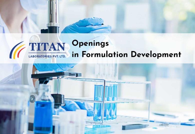 Openings in Formulation Development at Titan Laboratories