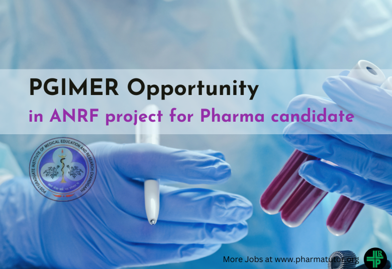 Opportunity in ANRF Research project for Pharma candidate at PGIMER