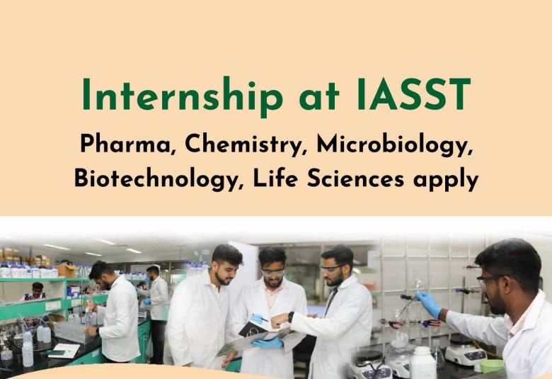 Pharma, Chemistry, Microbiology, Biotechnology, Life Sciences Internship at IASST
