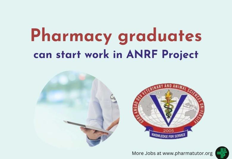 Pharmacy graduates can start work in ANRF Project at GADVASU