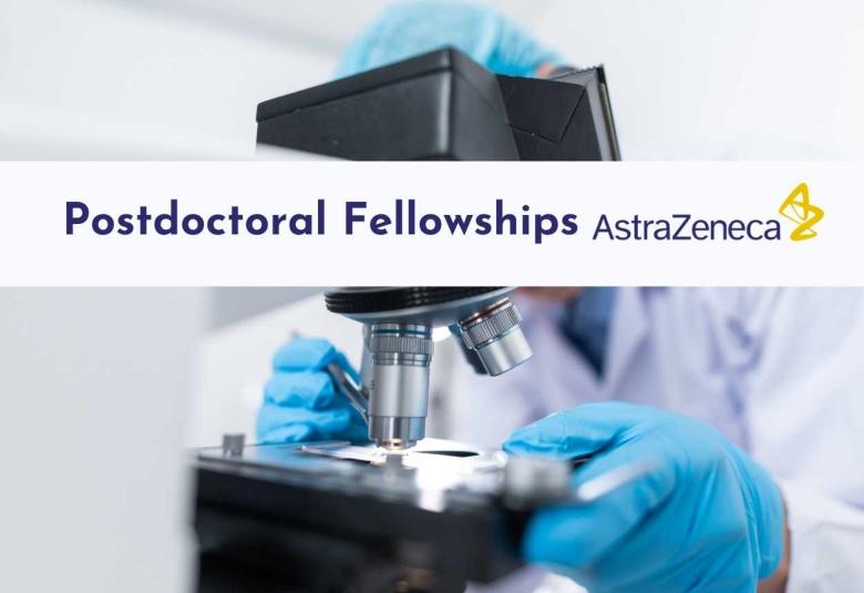 Postdoctoral Fellowships at AstraZeneca