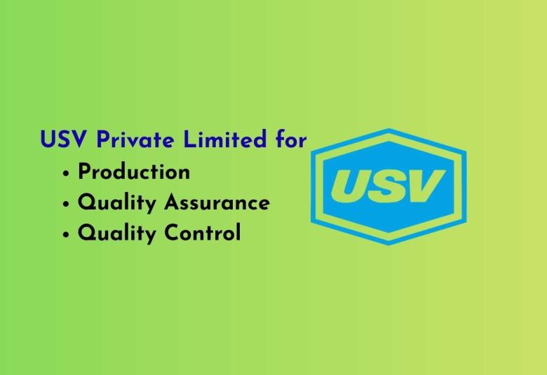 Production, Quality Assurance, Quality Control Openings at USV Private Limited