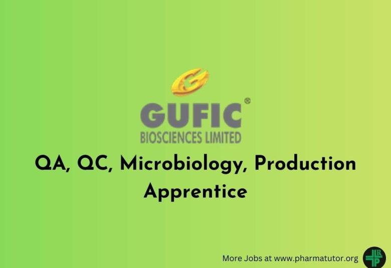 QA, QC, Microbiology, Production Apprentice at Gufic Biosciences 