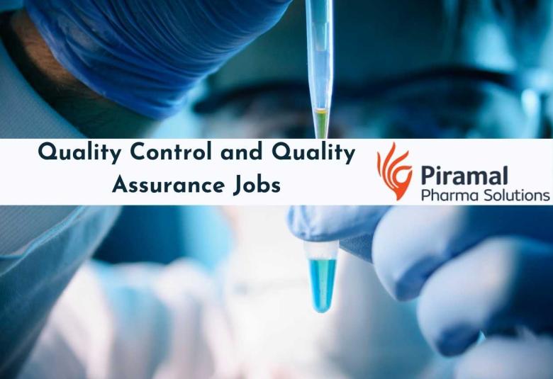 Quality Control and Quality Assurance Jobs at Piramal Pharma Limited