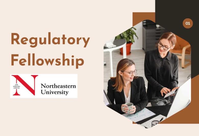 Regulatory Fellowship at Northeastern University