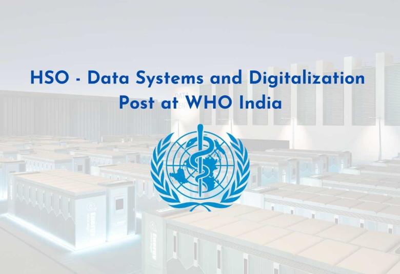 Work as HSO - Data Systems and Digitalization at WHO India