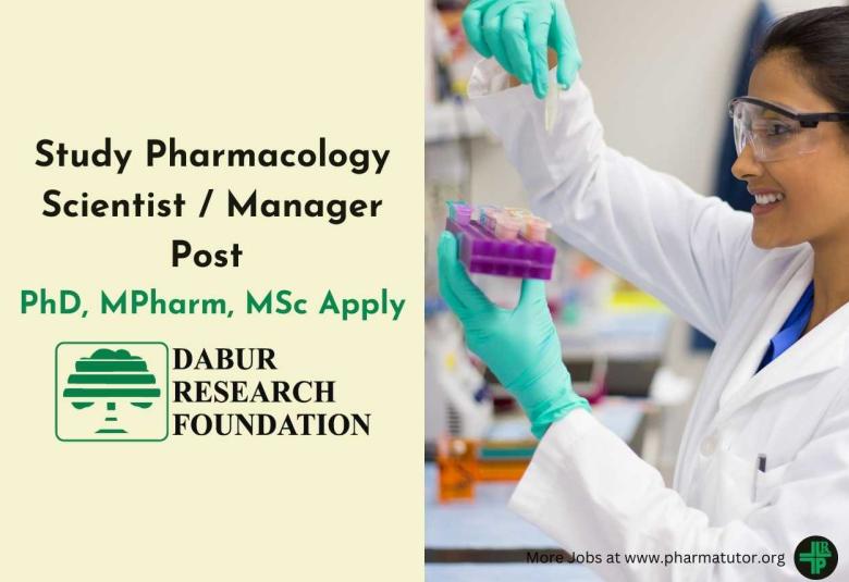 Work as Study Pharmacology Scientist / Manager at Dabur Research Foundation