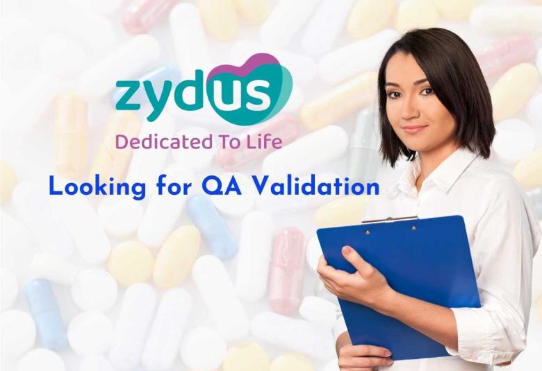 Zydus group looking for QA Validation