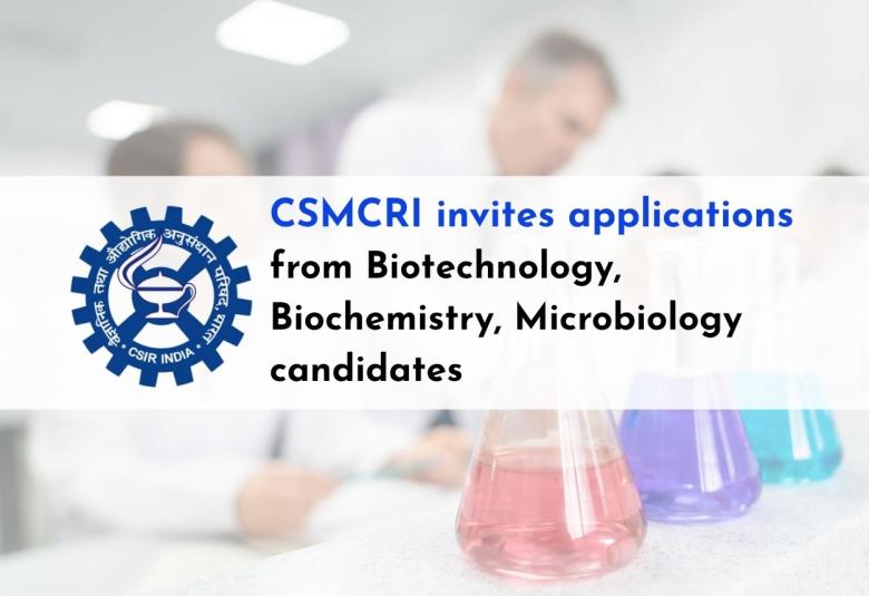 Advertisement for Biotechnology, Biochemistry, Microbiology candidates at CSMCRI