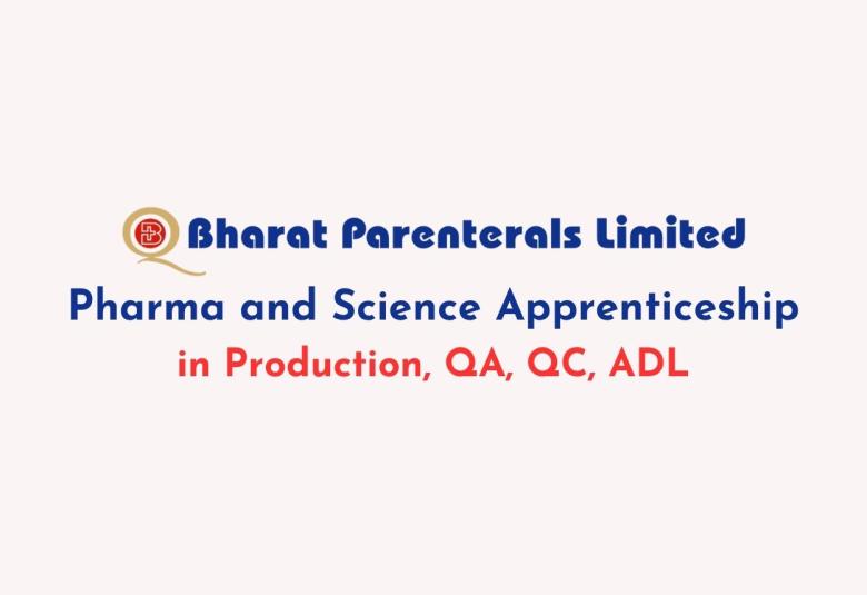 Apprenticeship in Production, QA, QC, ADL at Bharat Parenterals