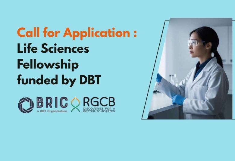 Call for Application : Life Sciences Fellowship funded by DBT at BRIC-RGCB