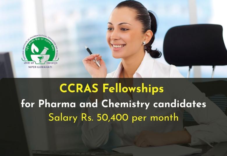 CCRAS Fellowships for Pharma and Chemistry candidates at NIPER