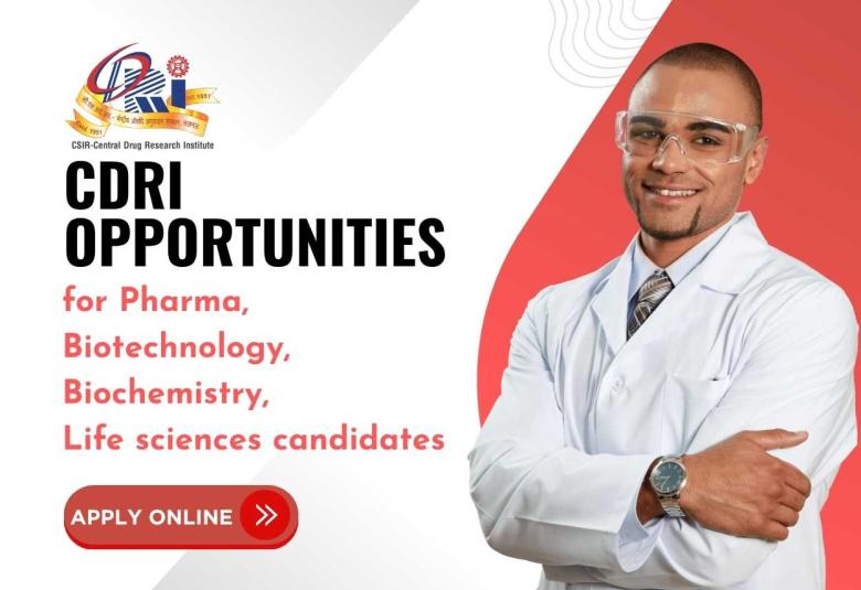CDRI opens research opportunities for Pharma, Biotechnology, Biochemistry, Life sciences candidates