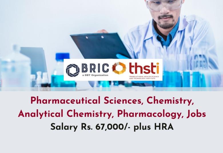 Chemistry, Analytical Chemistry, Pharmacology, Pharmaceutical Sciences Jobs at THSTI