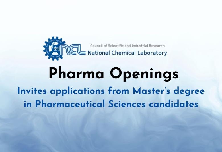 CSIR-NCL invites applications from Master’s degree in Pharmaceutical Sciences candidates