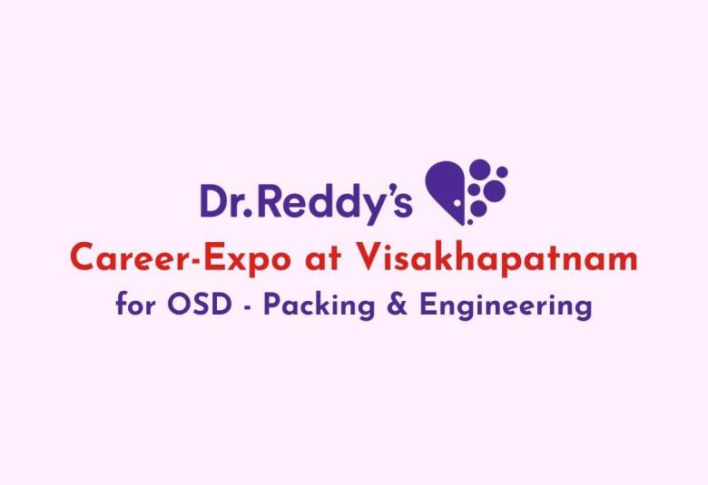 Dr. Reddy’s Lab Career-Expo at Visakhapatnam for OSD - Packing & Engineering
