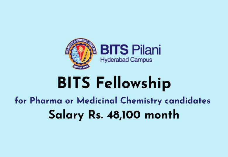 Fellowship for Pharma or Medicinal Chemistry candidates at BITS Hyderabad campus