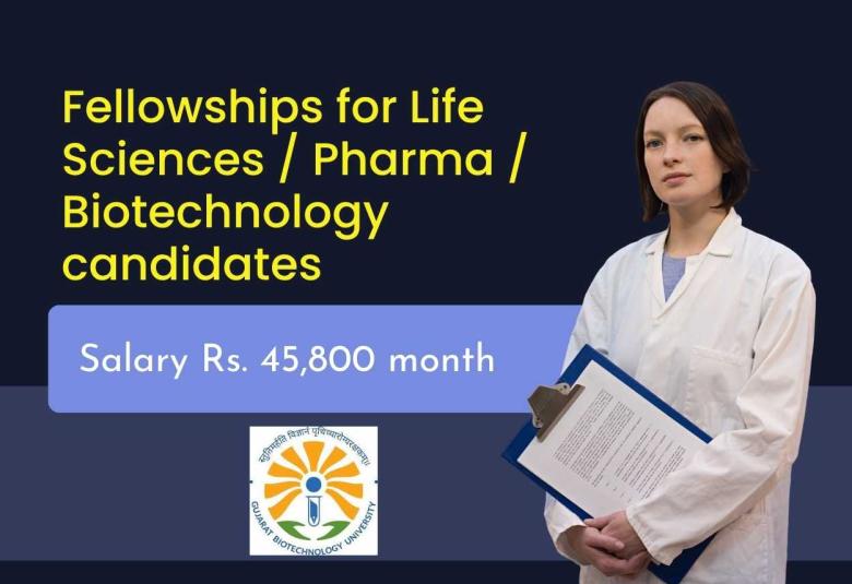 Fellowships for Life Sciences / Pharma / Biotechnology candidates at GBU