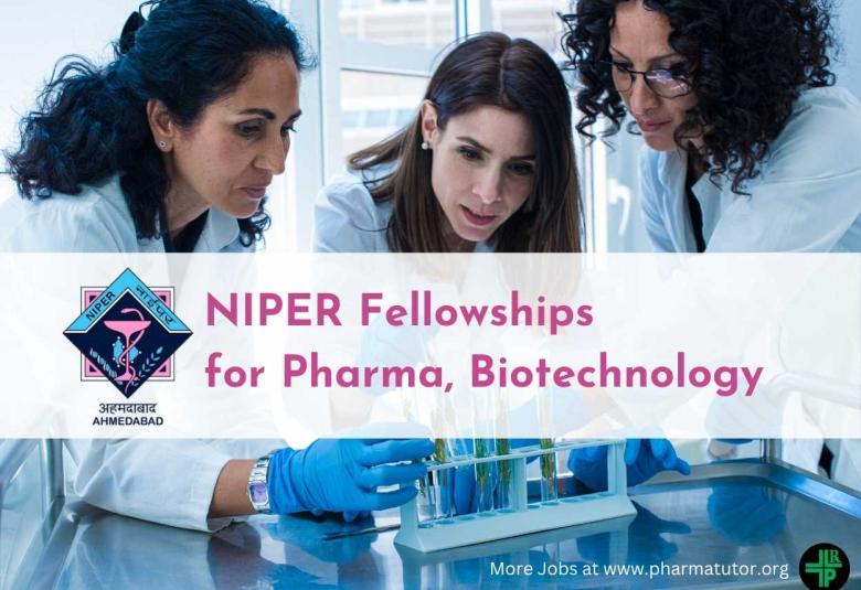 Fellowships for Pharma, Biotechnology at NIPER