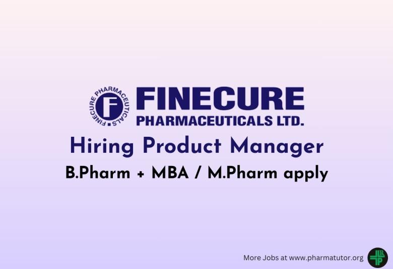 Finecure Pharmaceuticals Hiring Product Manager
