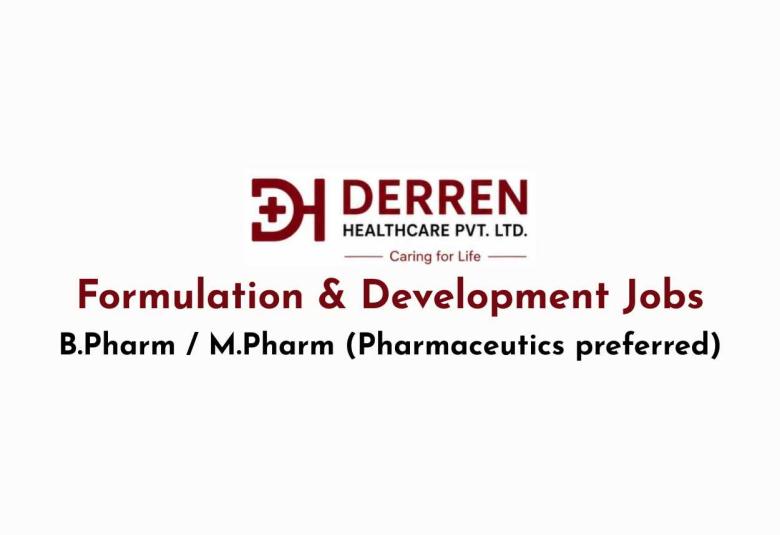 Formulation & Development Jobs at Derren Healthcare Pvt. Ltd 