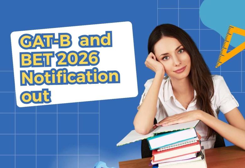 GAT-B and BET 2026 Notification out