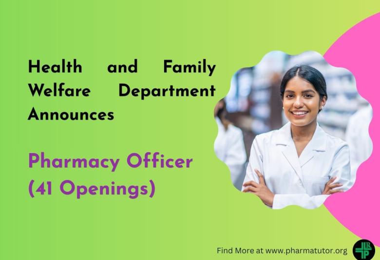Health and Family Welfare Department Announces Pharmacy Officer Recruitment
